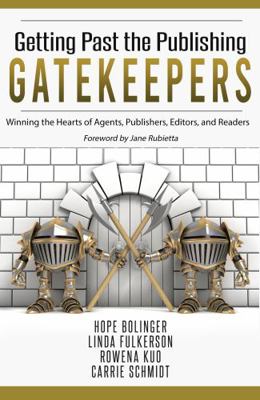 Getting Past the Publishing Gatekeepers: Winnin... 1649172435 Book Cover