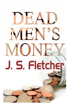 Dead Men's Money Illustrated B08NRQ3HZR Book Cover