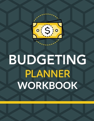 Budgeting Planner Workbook: Budget And Financia... 1952035732 Book Cover