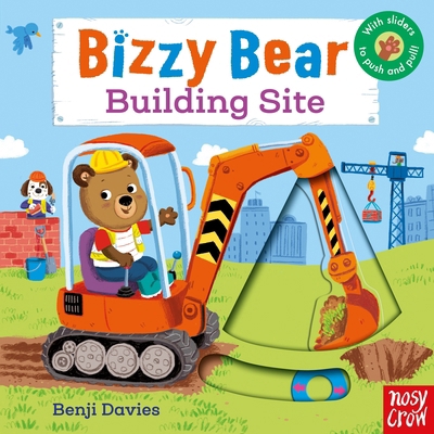 Bizzy Bear: Building Site 0857633554 Book Cover