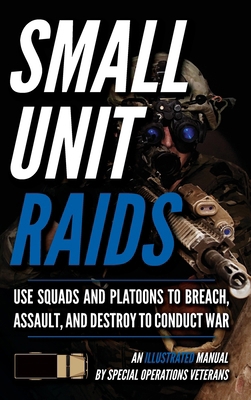 Advanced Small Unit Tactics: An Illustrated Manual B0H7N5J15N Book Cover