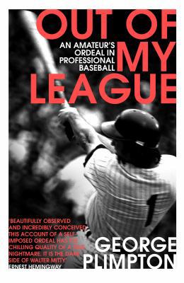 Out of my League: An Amateur's Ordeal in Profes... 0224100416 Book Cover