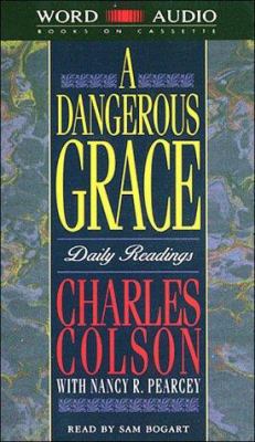 A Dangerous Grace 0849961963 Book Cover