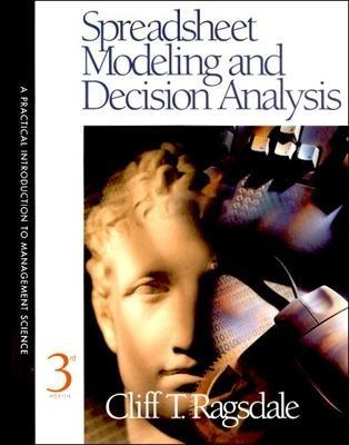 Spreadsheet Modeling and Decision Analysis: A P... 0324021224 Book Cover