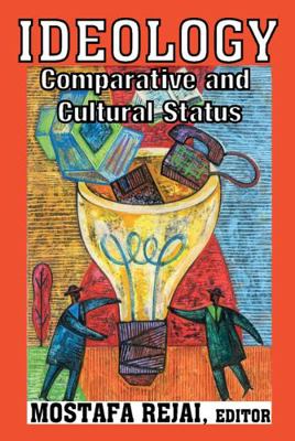 Ideology: Comparative and Cultural Status 0202309932 Book Cover