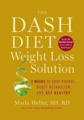 The Dash Diet Weight Loss Solution: 2 Weeks to ... 1455512796 Book Cover