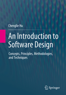 An Introduction to Software Design: Concepts, P... 3031283104 Book Cover