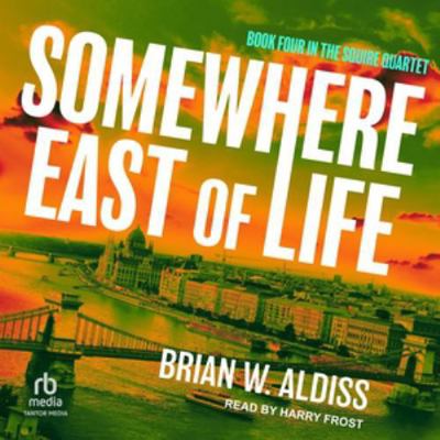 Somewhere East of Life B0F41GKBKN Book Cover