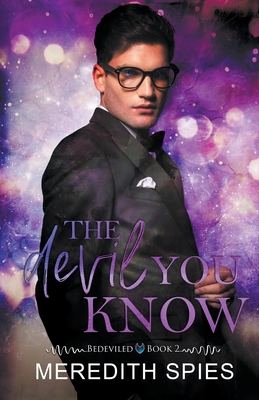 The Devil You Know (Bedeviled Book 2) B09MYVYGN2 Book Cover
