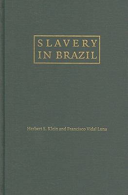 Slavery in Brazil 0521193982 Book Cover