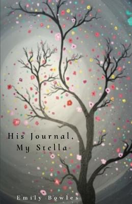 His Journal, My Stella 1635347521 Book Cover