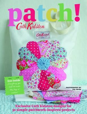Patch!: Exclusive Cath Kidson Designs for 30 Si... 1844009882 Book Cover