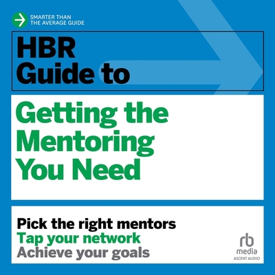 HBR Guide to Getting the Mentoring You Need B0C6P5W2SM Book Cover