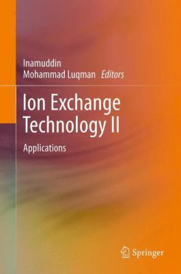 Ion Exchange Technology II: Applications 9400740255 Book Cover