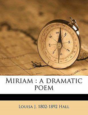 Miriam: A Dramatic Poem 1176840797 Book Cover