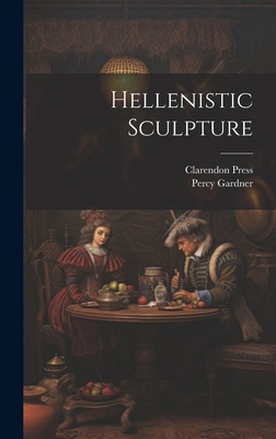 Hellenistic Sculpture 102109725X Book Cover