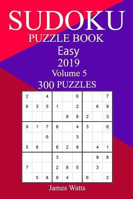 300 Easy Sudoku Puzzle Book 2019 1719200750 Book Cover