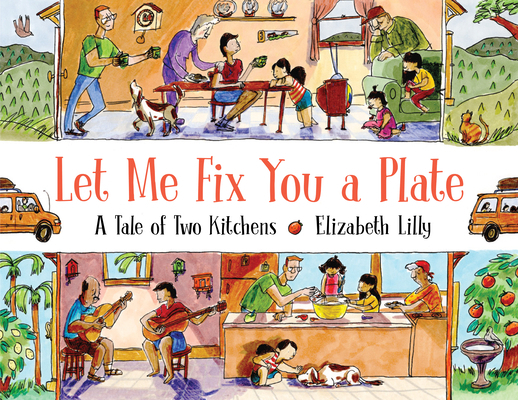 Let Me Fix You a Plate: A Tale of Two Kitchens 0823443256 Book Cover