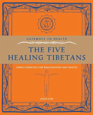 Gateways to Health: The Five Healing Tibetans: ... 1906787077 Book Cover