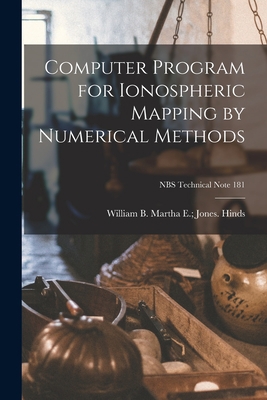 Computer Program for Ionospheric Mapping by Num... 1014758688 Book Cover