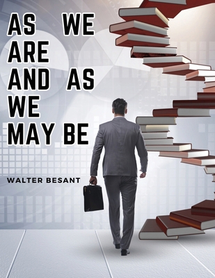 As We Are and As We May Be 1835917003 Book Cover