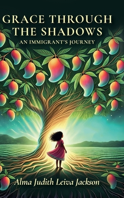 Grace Through The Shadows, An Immigrant's Journey B0G6MKKDYJ Book Cover