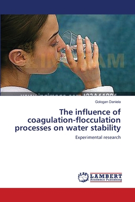 The influence of coagulation-flocculation proce... 3659571776 Book Cover