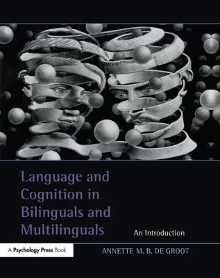 Language and Cognition in Bilinguals and Multil... 1138974242 Book Cover