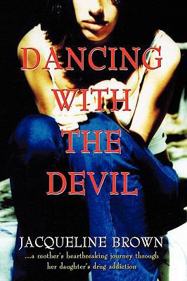 Dancing With the Devil 1438932952 Book Cover