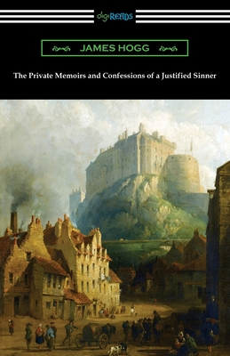 The Private Memoirs and Confessions of a Justif... 142096755X Book Cover