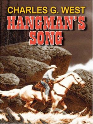Hangman's Song (Wheeler Publishing Large Print ... [Large Print] 1597225096 Book Cover