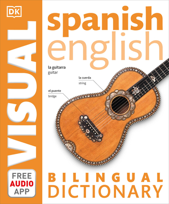 Spanish-English Bilingual Visual Dictionary 1465459316 Book Cover