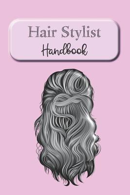 Hair Stylist Handbook: Keep Personal Track Of C... 1099445213 Book Cover