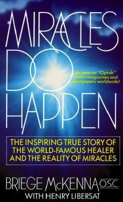 Miracles Do Happen: The Inspiring True Story of... 0312929722 Book Cover