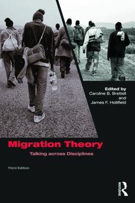 Migration Theory: Talking Across Disciplines 041574203X Book Cover