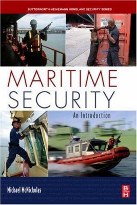 Maritime Security: An Introduction 0123708591 Book Cover