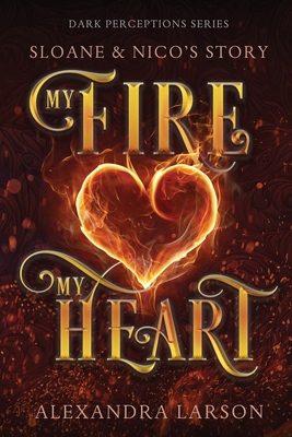 My Fire My Heart B0DRSB4RCM Book Cover