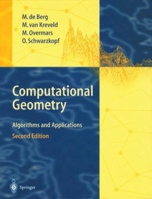 Computational Geometry: Algorithms and Applicat... 3540656200 Book Cover