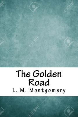The Golden Road 1717264913 Book Cover