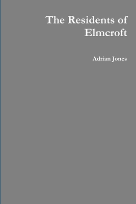 The Residents of Elmcroft 1312987626 Book Cover