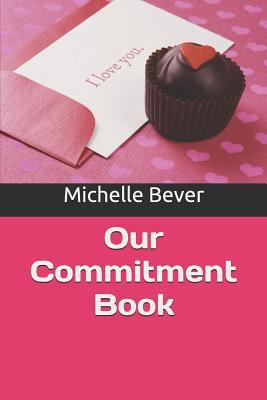 Our Commitment Book 1726887758 Book Cover