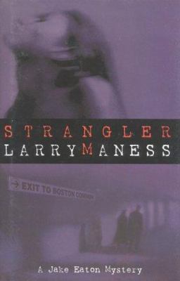 Strangler: A Jake Eaton Mystery 0891415688 Book Cover