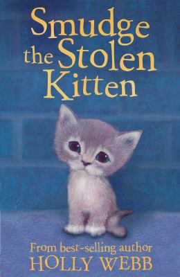 Smudge the Stolen Kitten 1847151604 Book Cover