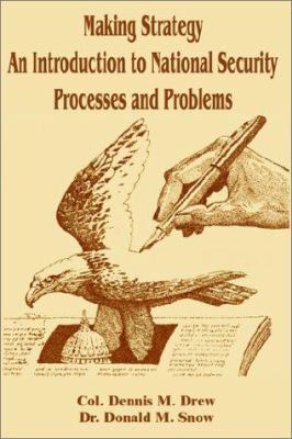 Making Strategy: An Introduction to National Se... 0898758874 Book Cover