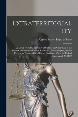 Extraterritoriality; a Letter From the Secretar... 1017718768 Book Cover