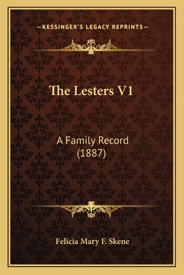 The Lesters V1: A Family Record (1887) 1167047060 Book Cover