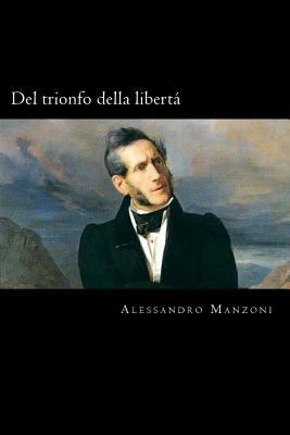 Del trionfo della libertà (Italian Edition) [Italian] 1719356556 Book Cover