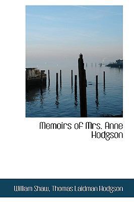 Memoirs of Mrs. Anne Hodgson 1103611380 Book Cover