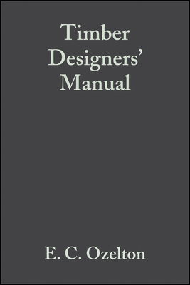 Timber Designers' Manual 1405146710 Book Cover