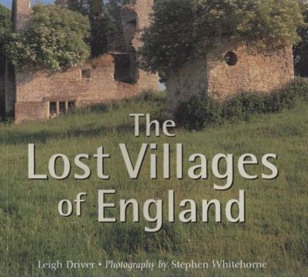 Lost Villages of England 1847732186 Book Cover